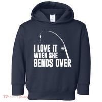 I Love It When She Bends Over Funny Fishing Toddler Hoodie thumb 0
