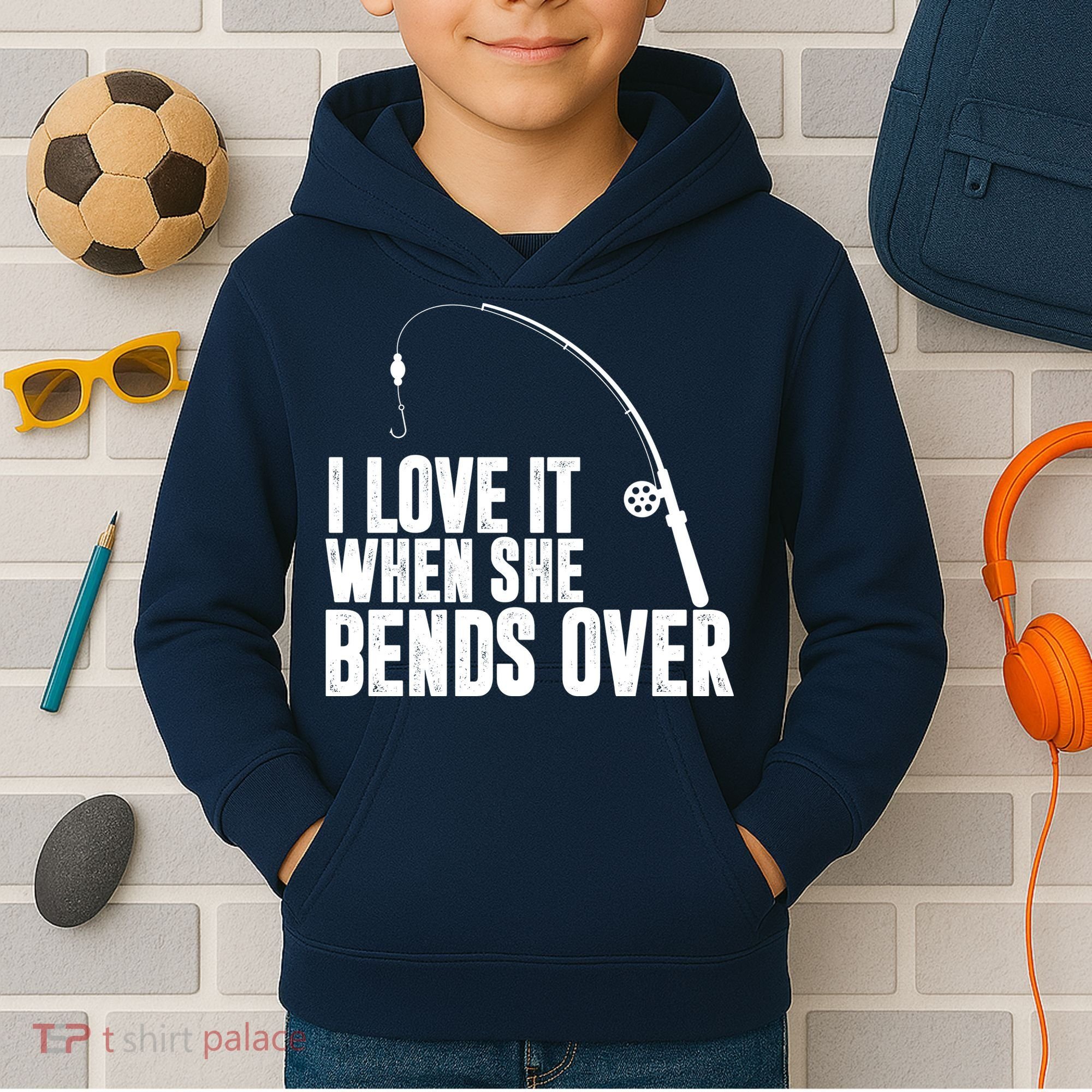 I Love It When She Bends Over Funny Fishing Kids Hoodie
