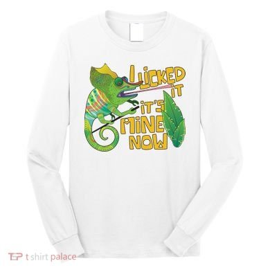 I Licked It, It's Mine Now Colourful Chameleon Long Sleeve Shirt