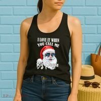 I Love It When You Call Me Big Poppa Funny Santa Claus Women's Tank Top thumb 2