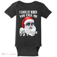 I Love It When You Call Me Big Poppa Funny Santa Claus Baby Bodysuit thumb 0