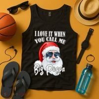 I Love It When You Call Me Big Poppa Funny Santa Claus Tank Top thumb 4