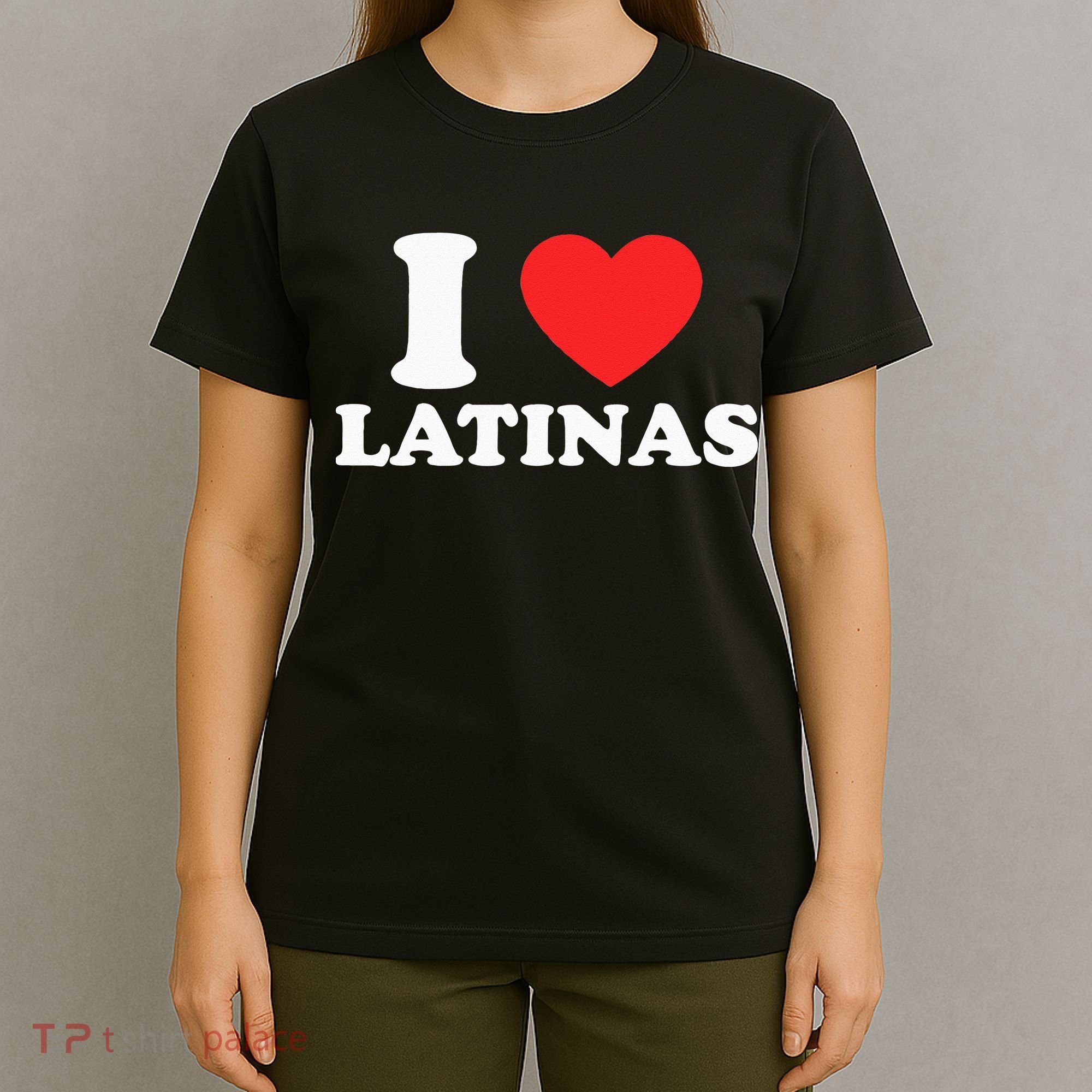 I Love I Heart Latinas Funny Red Heart Love Latina T-Shirt