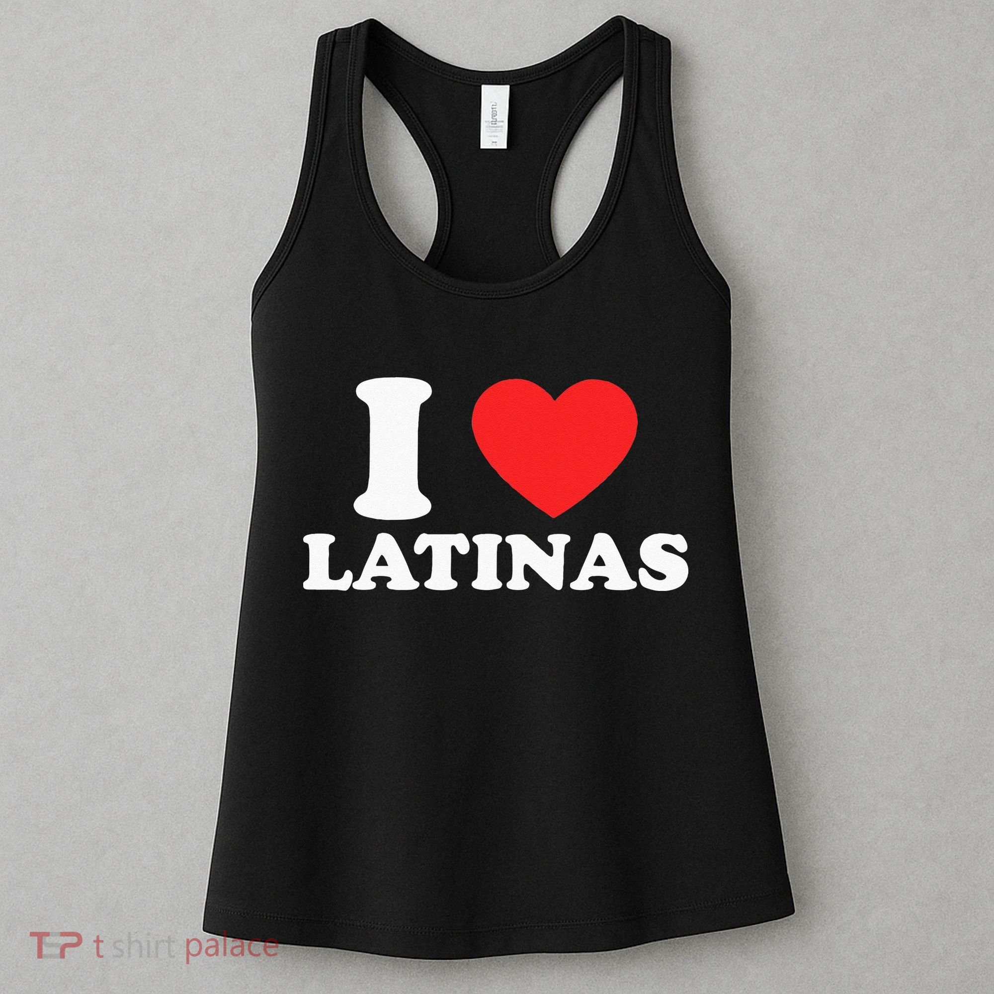 I Love I Heart Latinas Funny Red Heart Love Latina Women's Tank Top