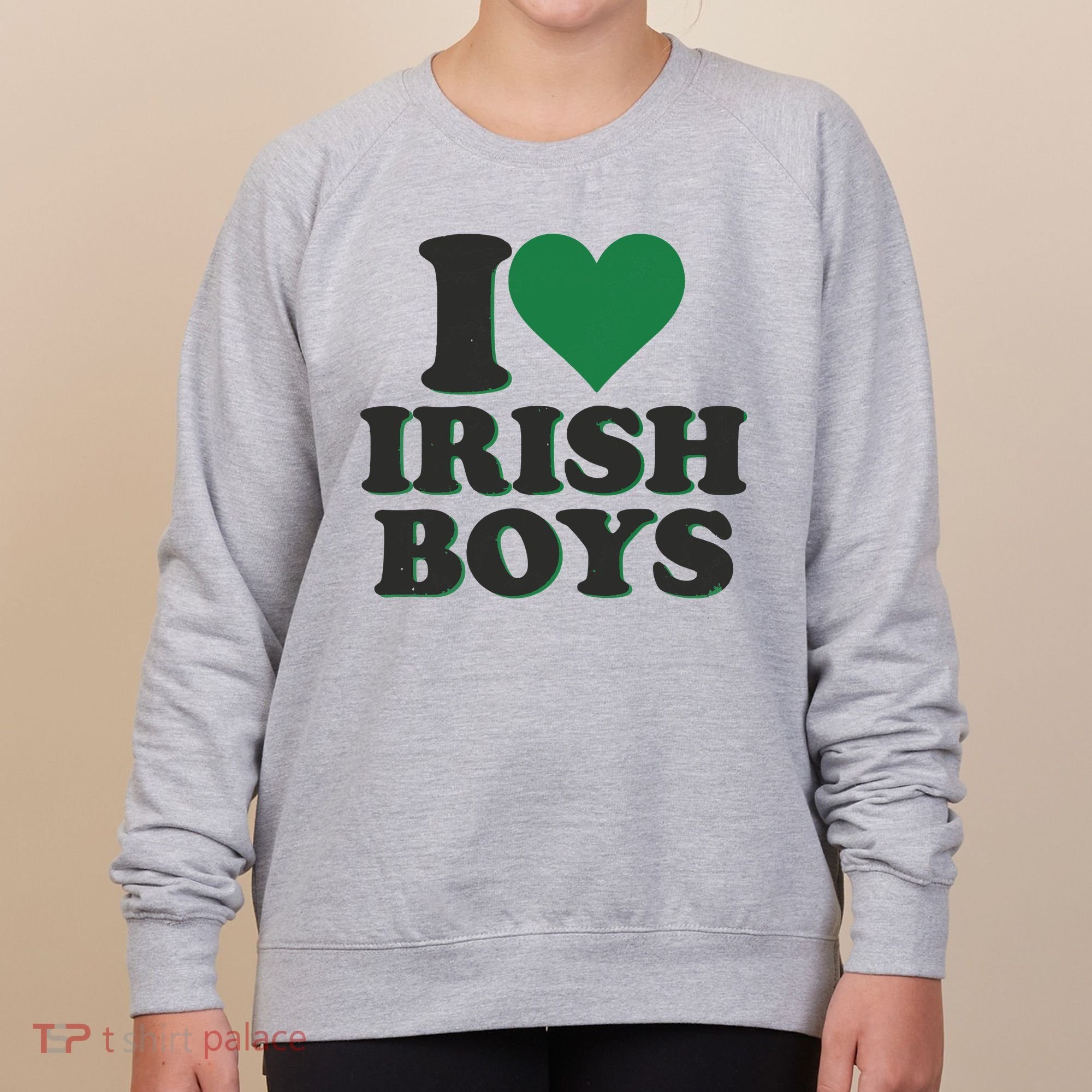 I Love Irish Boy I Heart Irish Funny St Patricks Day Women's Sweatshirt