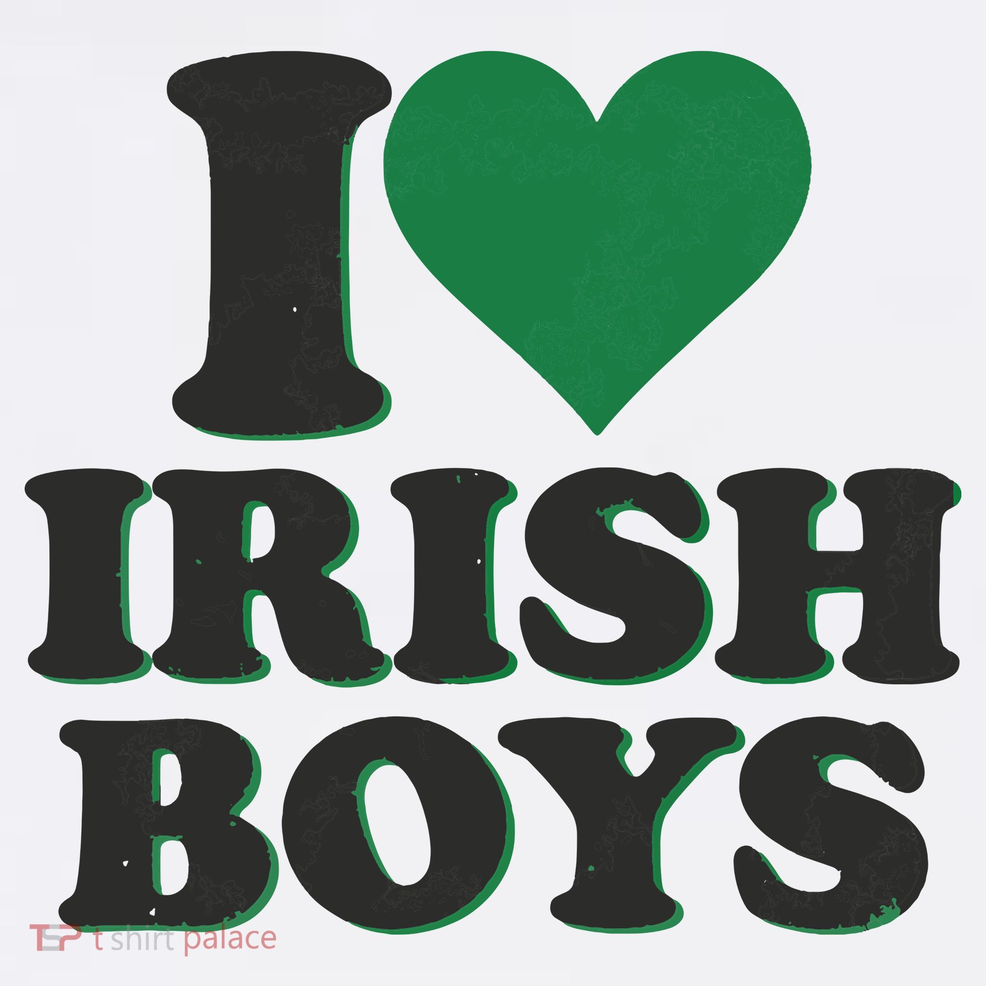 I Love Irish Boy I Heart Irish Funny St Patricks Day T-Shirt