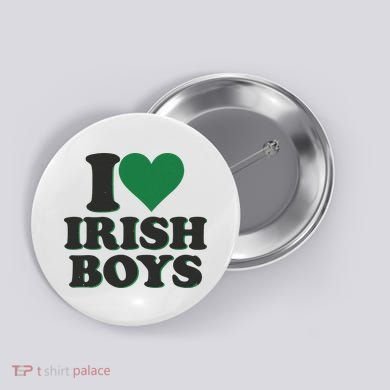 I Love Irish Boy I Heart Irish Funny St Patricks Day Button