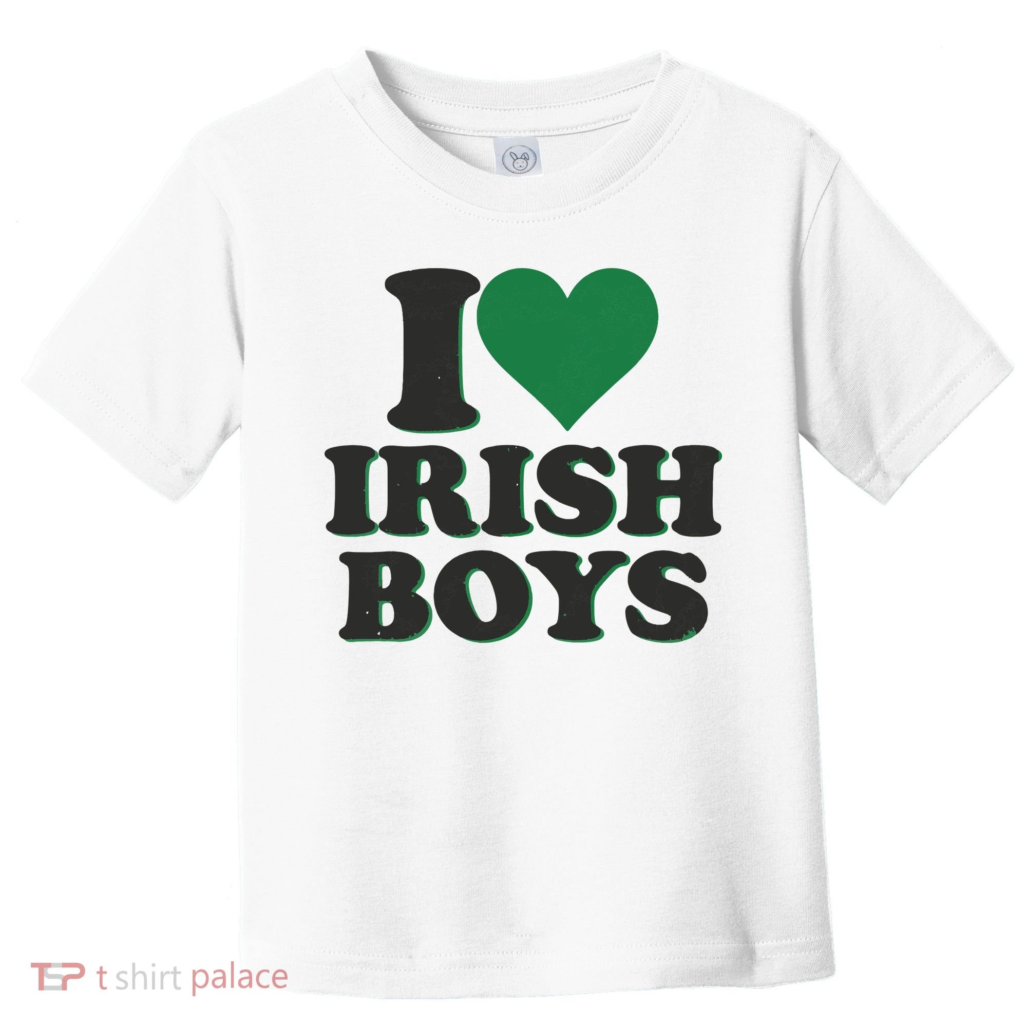 I Love Irish Boy I Heart Irish Funny St Patricks Day Toddler T-Shirt