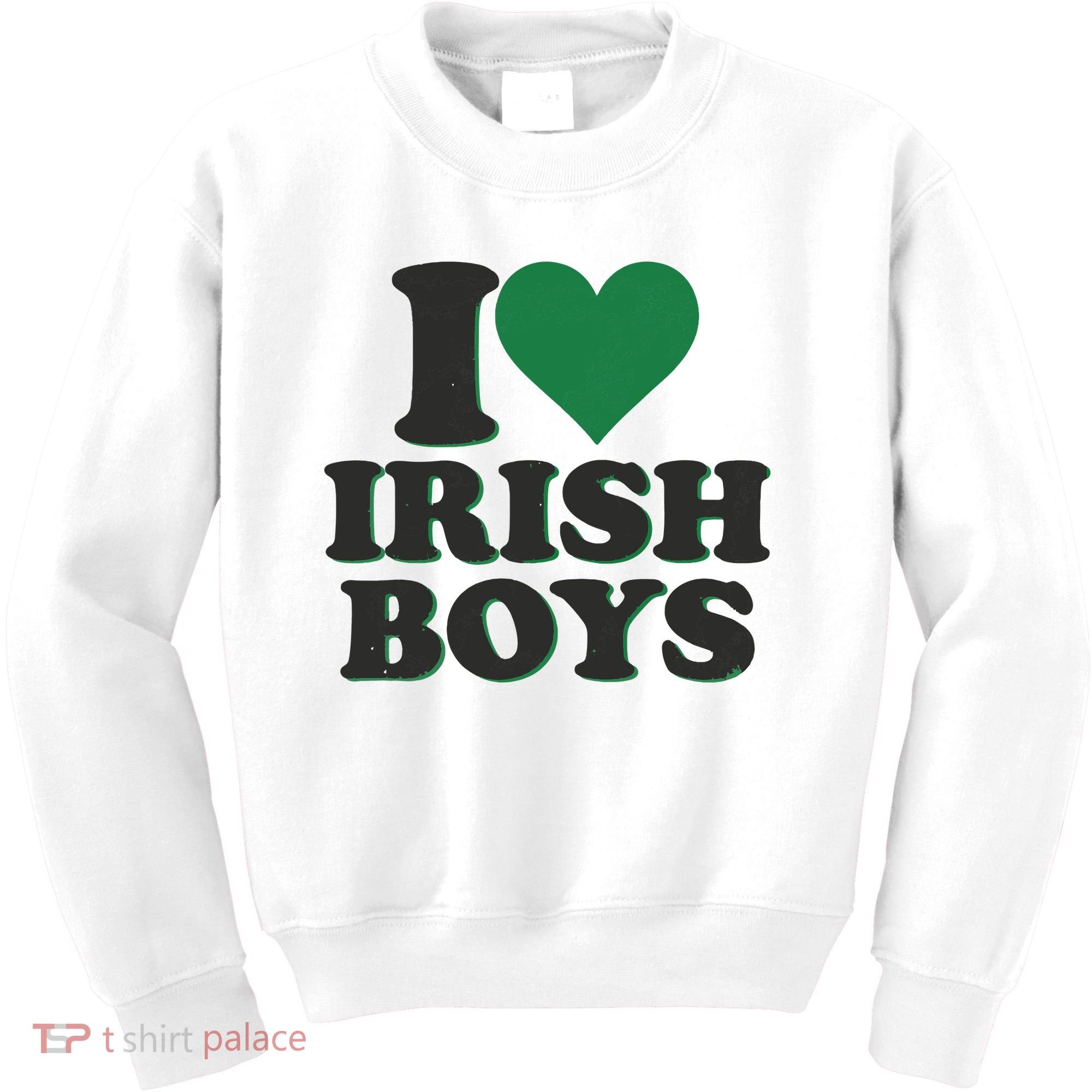 I Love Irish Boy I Heart Irish Funny St Patricks Day Kids Sweatshirt
