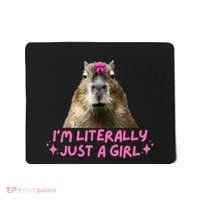 IM Literally Just A Girl Capybara Coquette Mousepad thumb 0