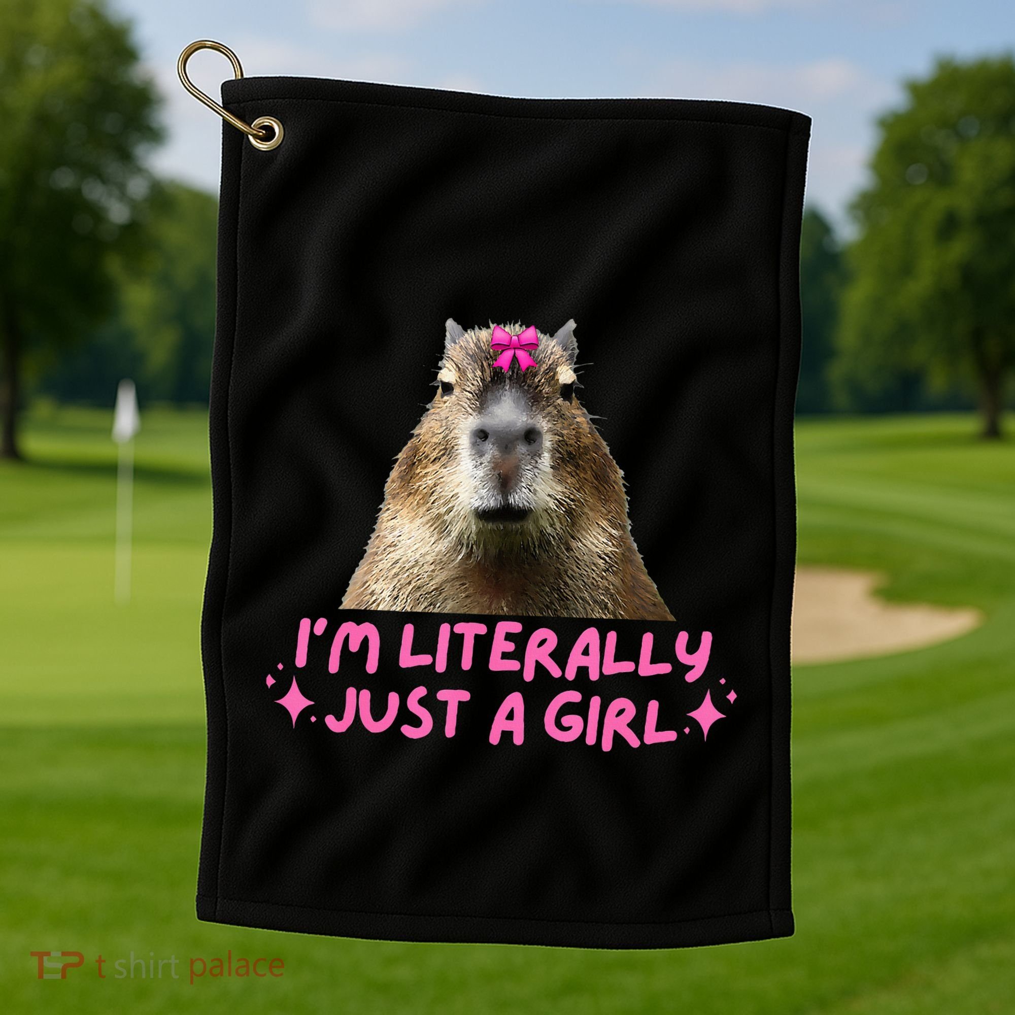 IM Literally Just A Girl Capybara Coquette Golf Towel