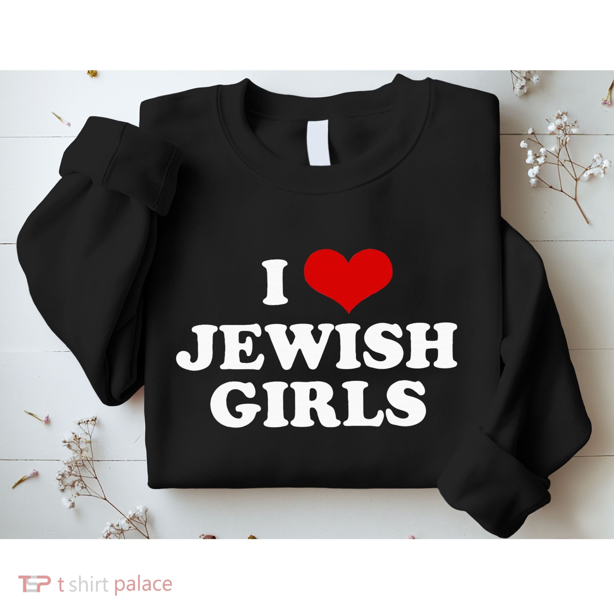 I Love Jewish Cute Gift Sweatshirt