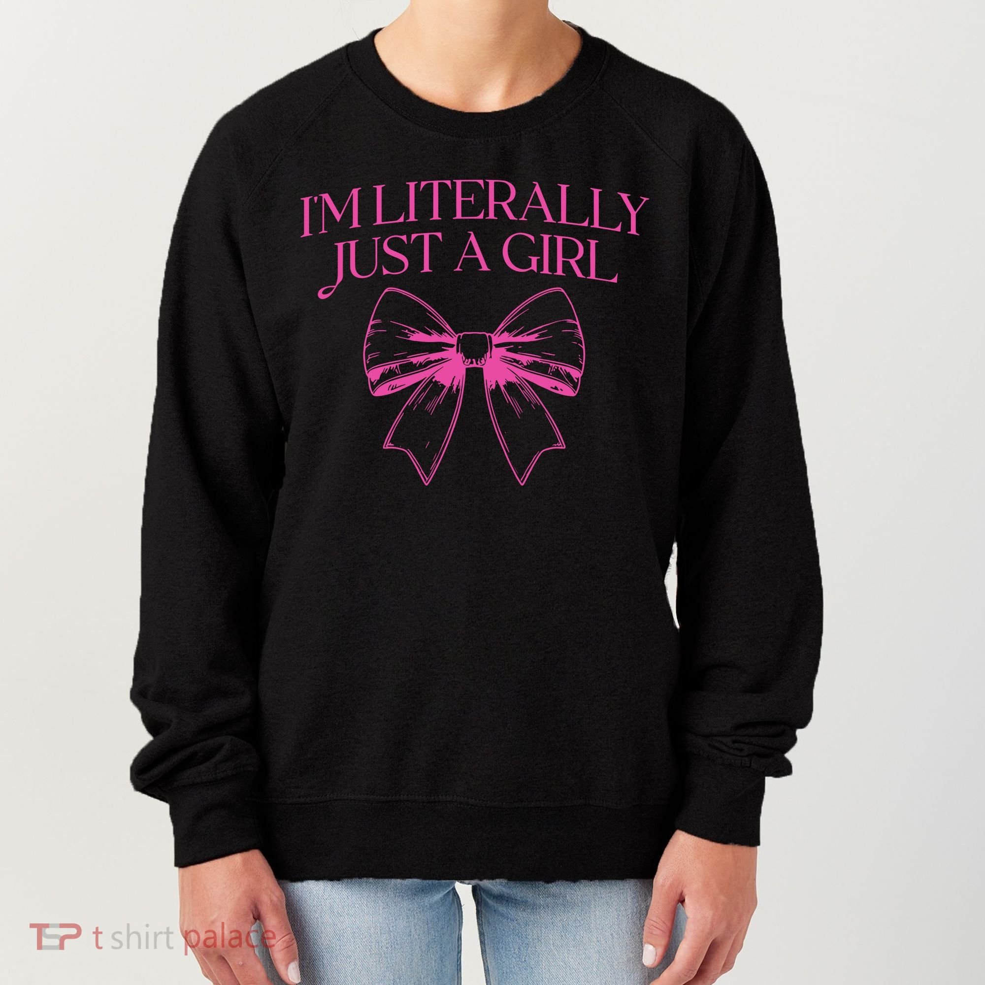 IM Literally Just A Girl Coquette Bow Women's Sweatshirt