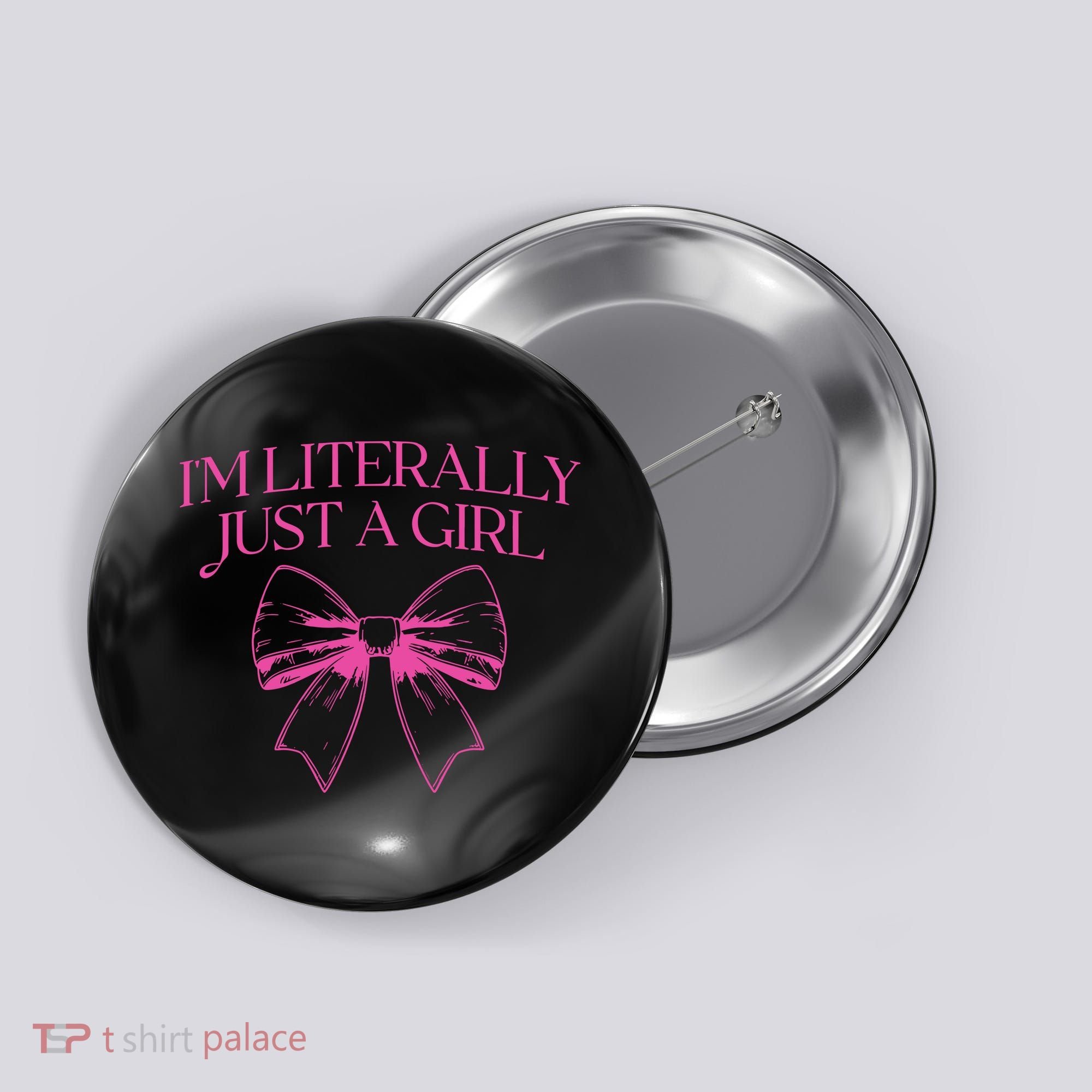 IM Literally Just A Girl Coquette Bow Button