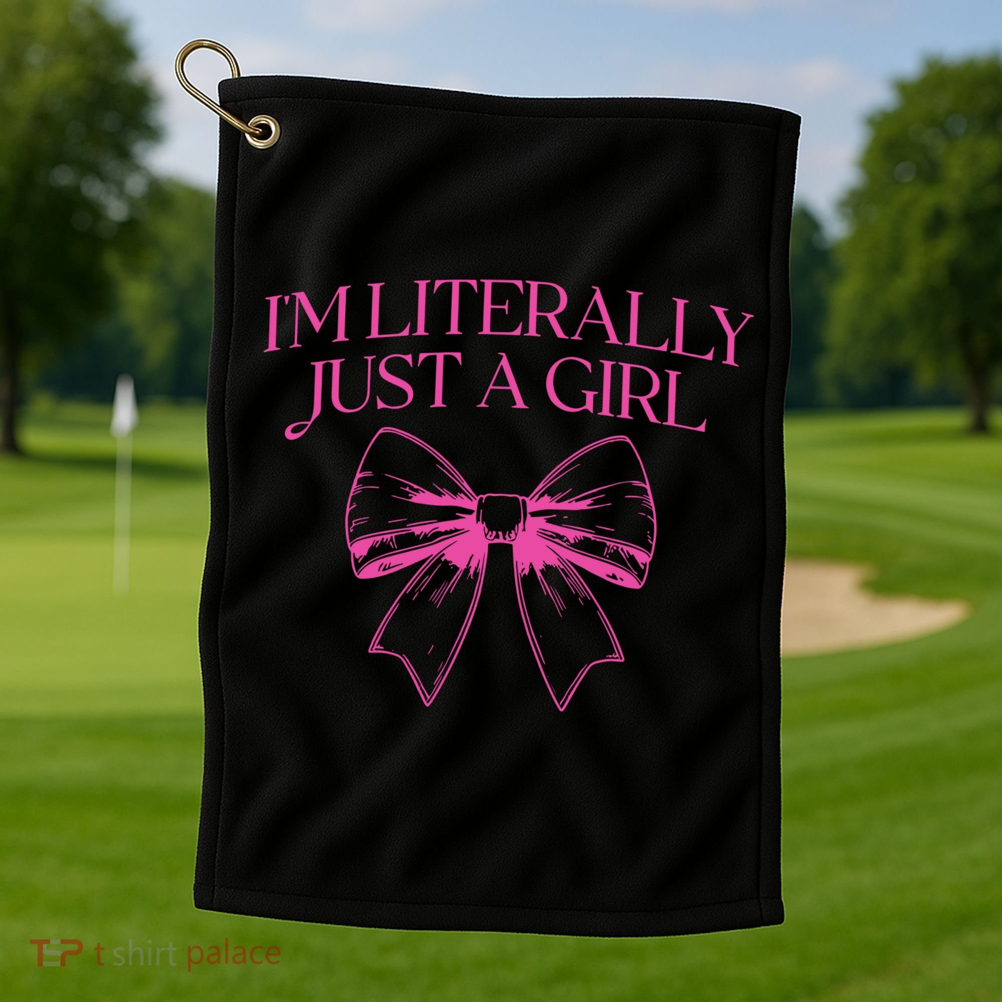 IM Literally Just A Girl Coquette Bow Golf Towel