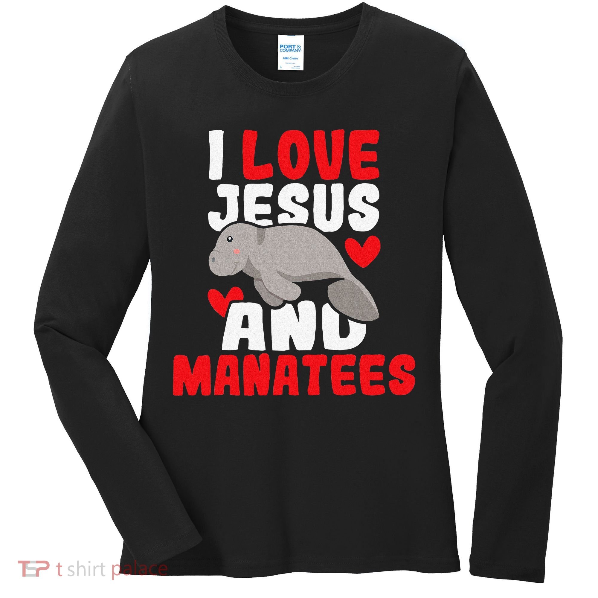 I Love Jesus And Manatees Animal Lover Zookeeper Zoologist Women's Long Sleeve Shirt