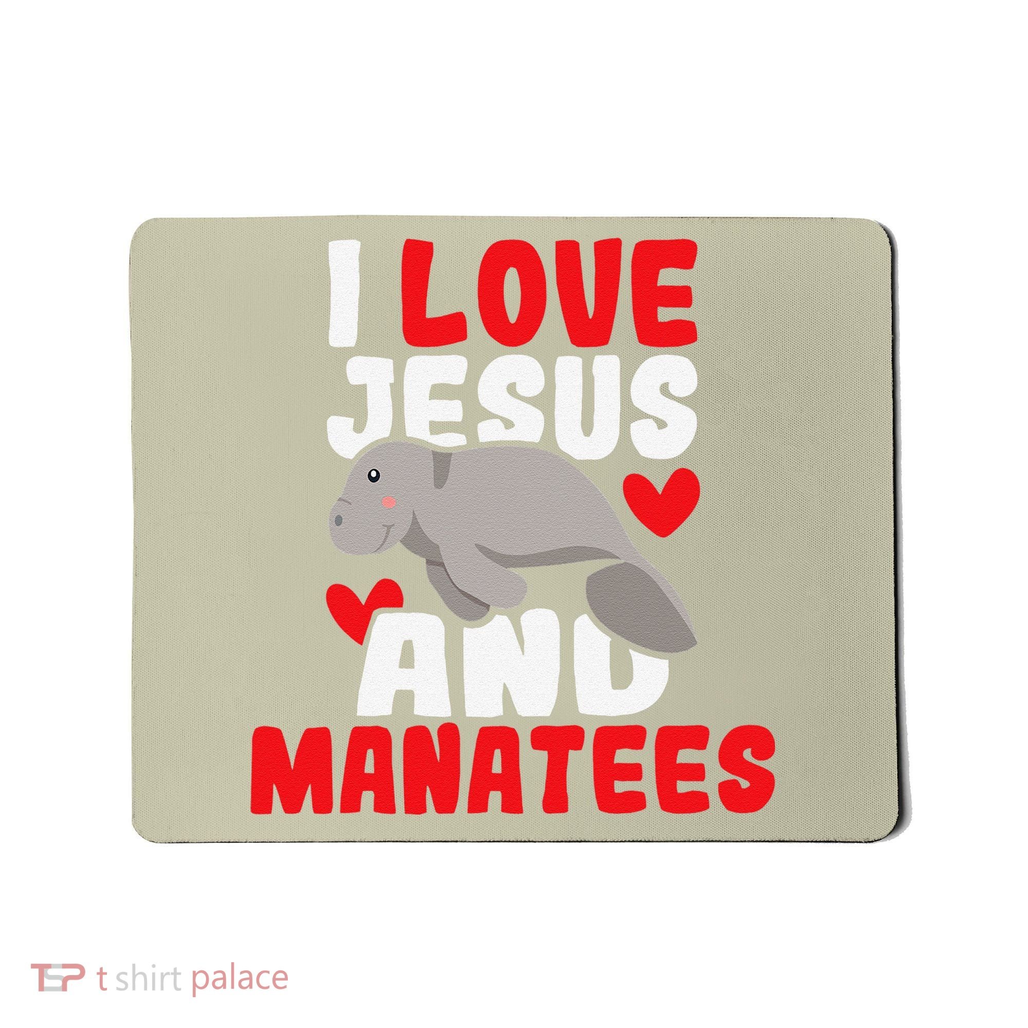 I Love Jesus And Manatees Animal Lover Zookeeper Zoologist Mousepad