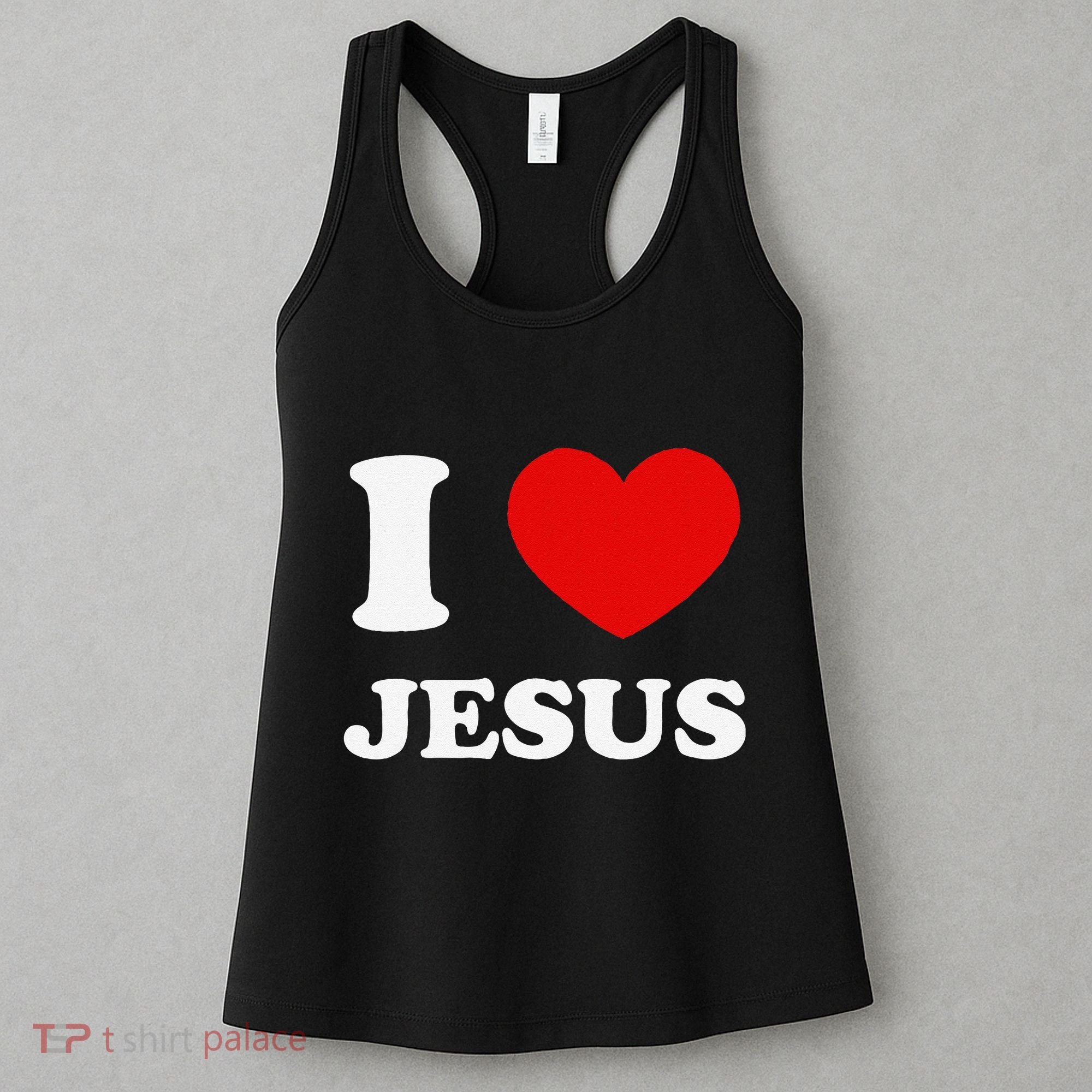 I Love Jesus I Heart Jesus Funny Jesus Women's Tank Top