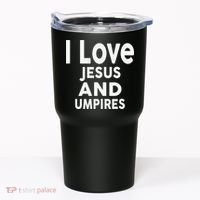 I Love Jesus And UMPIRES For UMPIRE Tumbler thumb 0