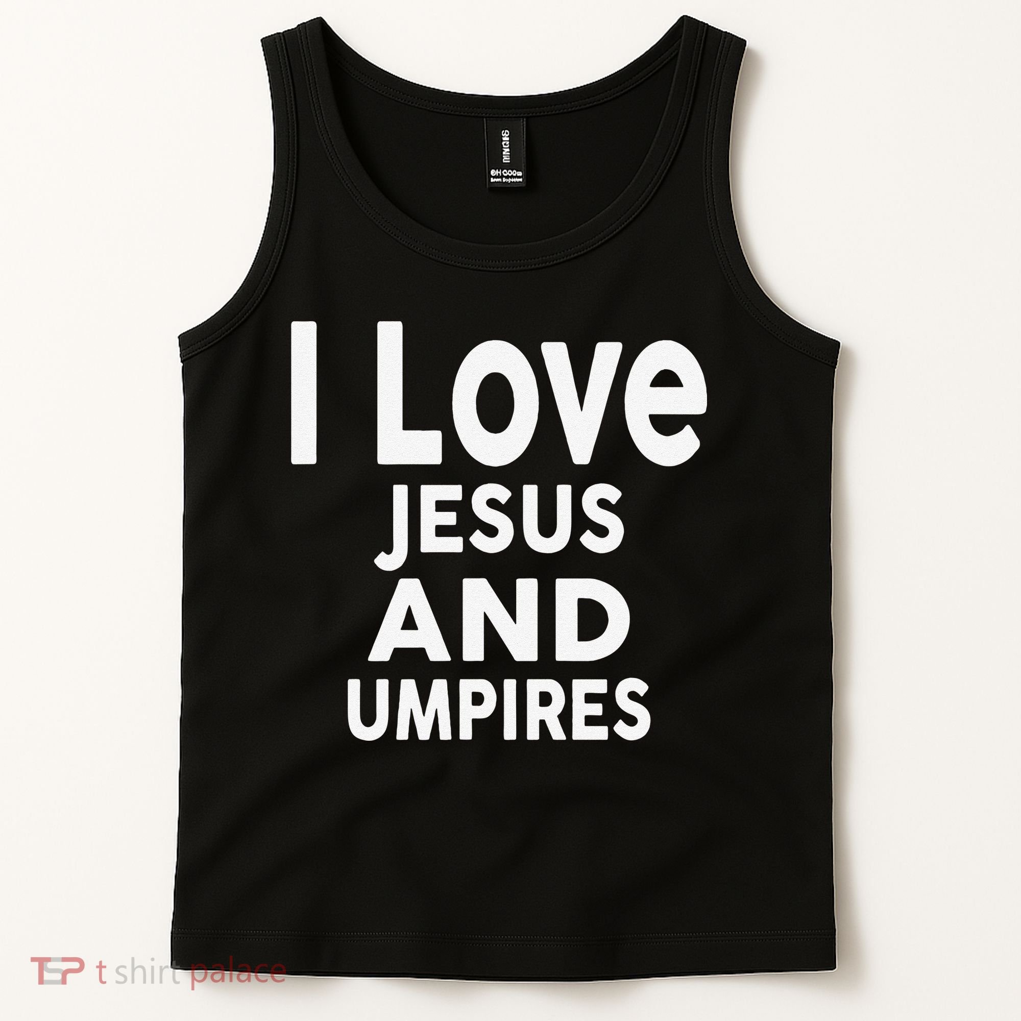 I Love Jesus And UMPIRES For UMPIRE Tank Top