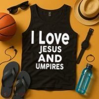 I Love Jesus And UMPIRES For UMPIRE Tank Top thumb 4