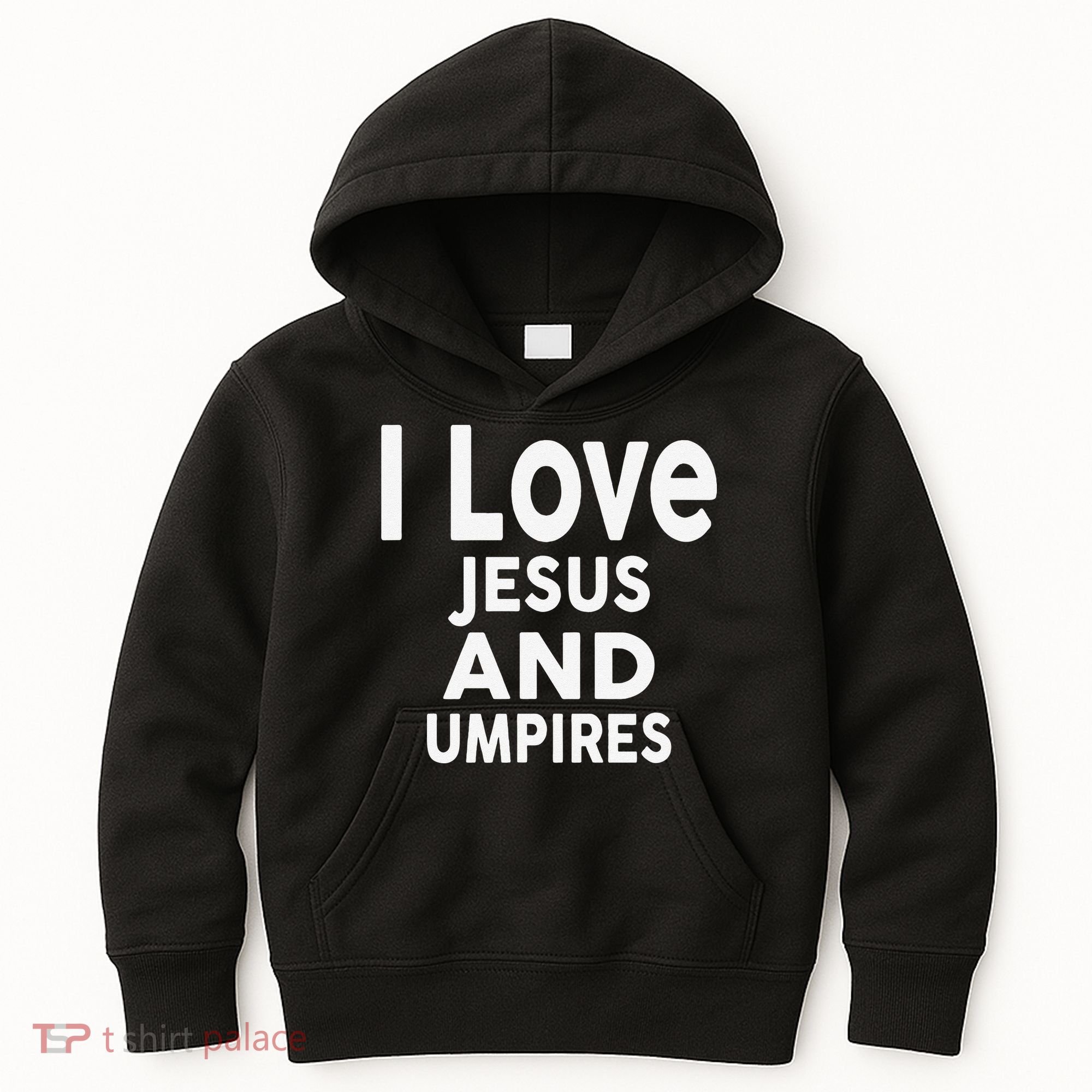I Love Jesus And UMPIRES For UMPIRE Kids Hoodie