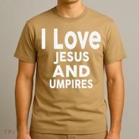 I Love Jesus And UMPIRES For UMPIRE T-Shirt thumb 3