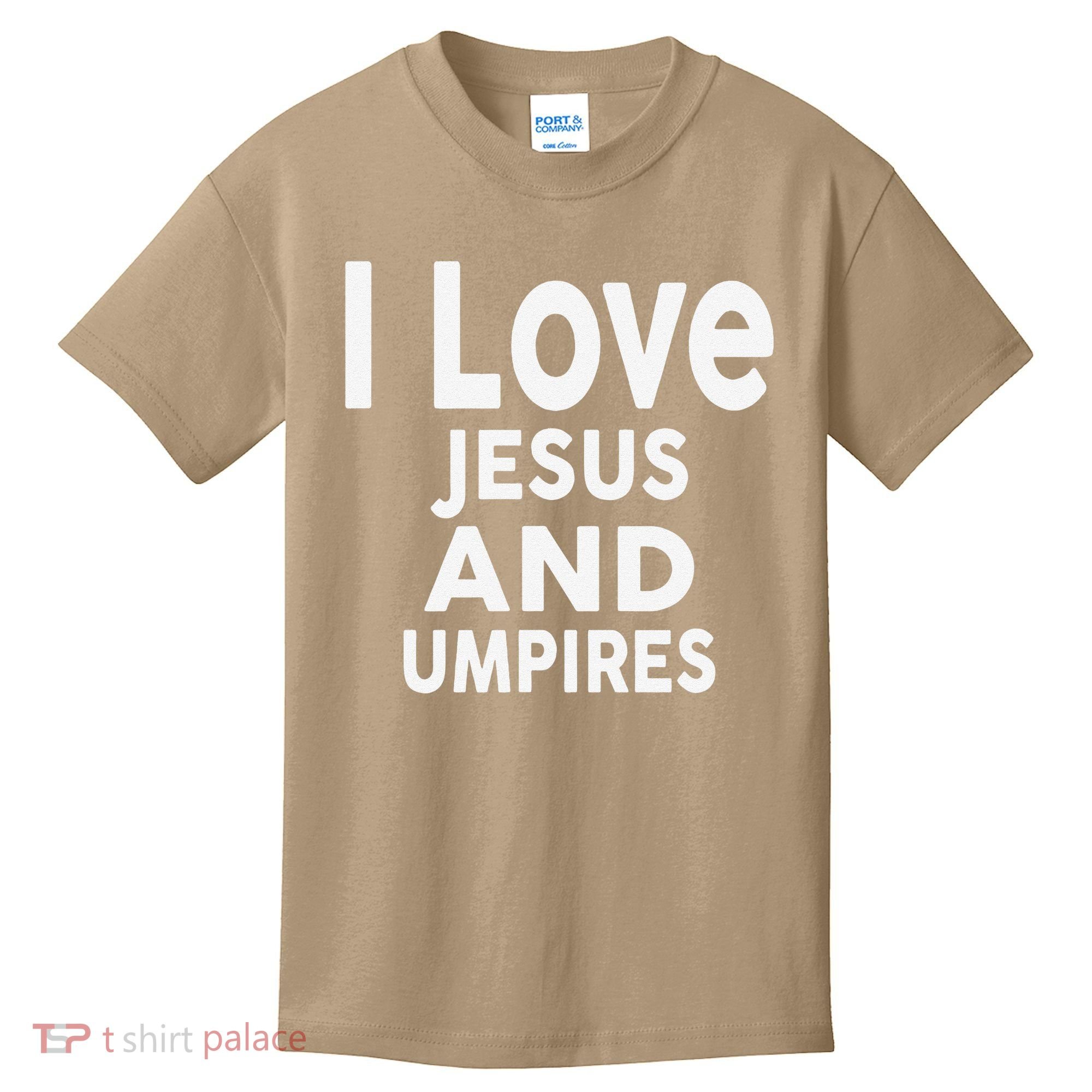 I Love Jesus And UMPIRES For UMPIRE Kids T-Shirt