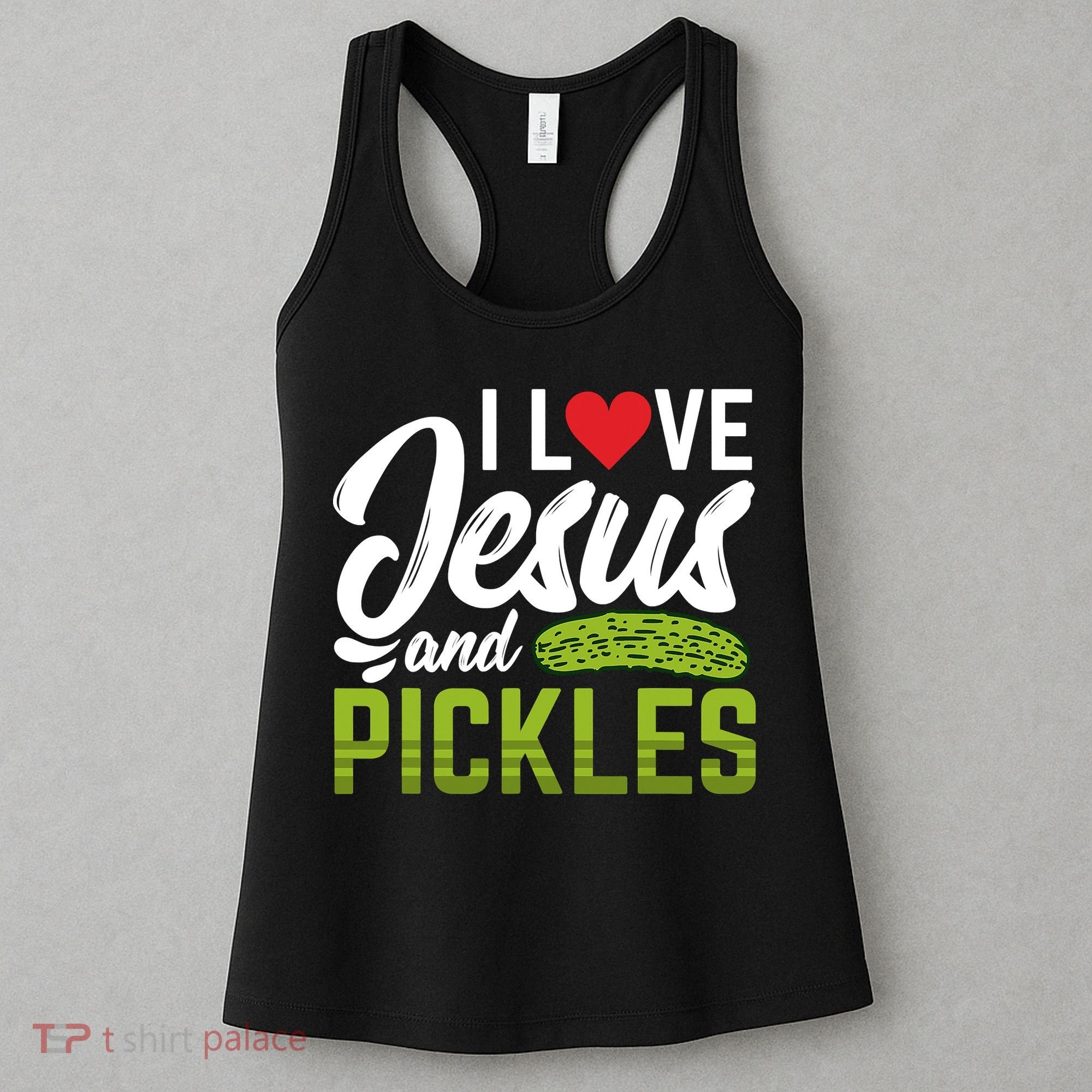 I Love Jesus And Pickles Funny Christian Women's Tank Top