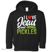 I Love Jesus And Pickles Funny Christian Toddler Hoodie thumb 0
