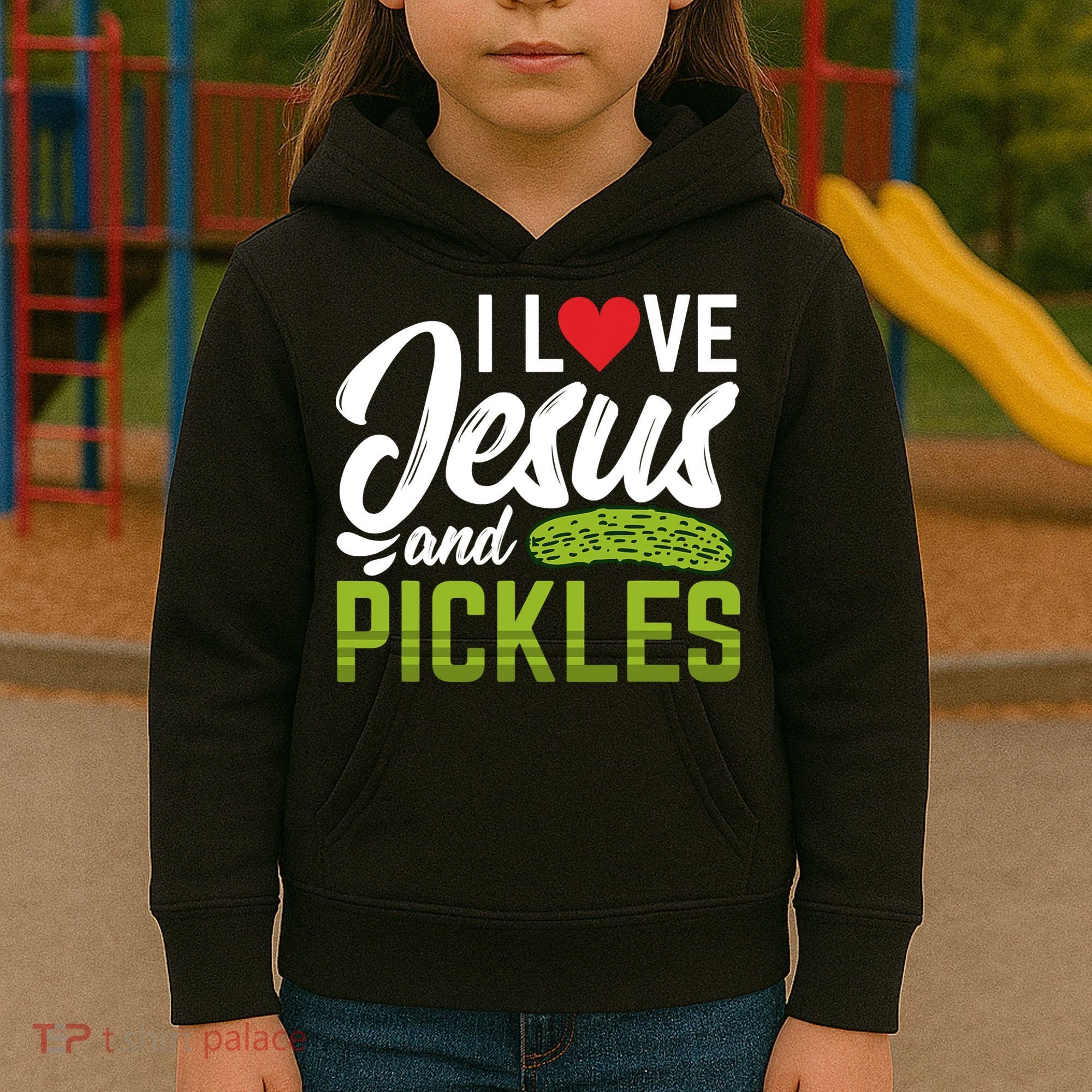 I Love Jesus And Pickles Funny Christian Kids Hoodie