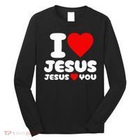 I Love Jesus And Jesus Loves You Christian Long Sleeve Shirt thumb 0