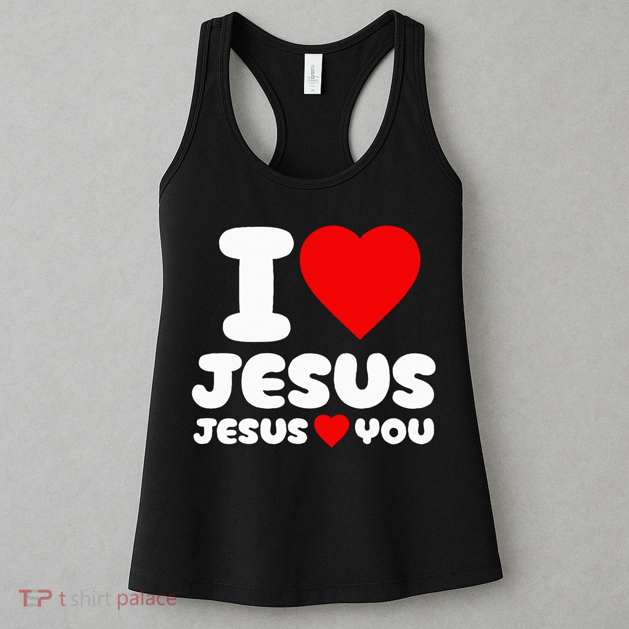 I Love Jesus And Jesus Loves You Christian Women's Tank Top