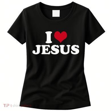 I Love Jesus  Women's T-Shirt