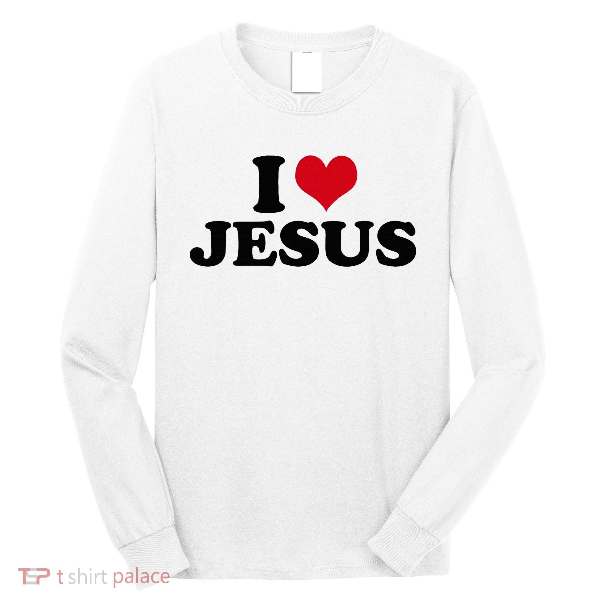 I Love Jesus Long Sleeve Shirt
