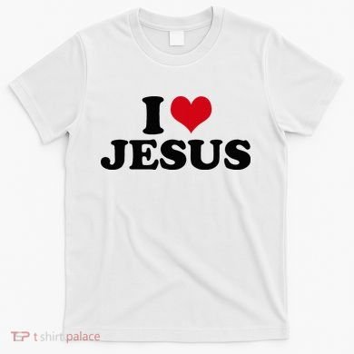 I Love Jesus T-Shirt