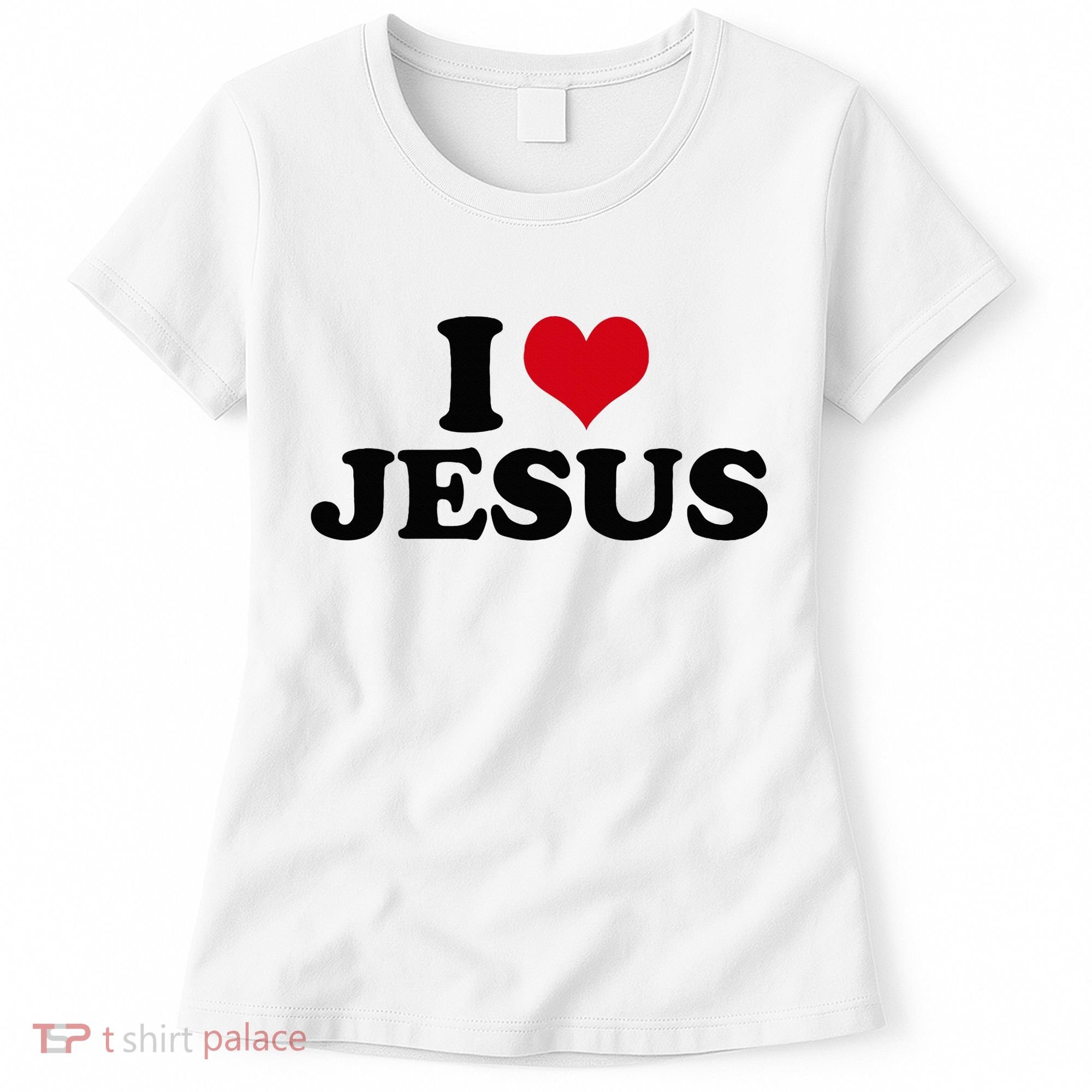 I Love Jesus Women's T-Shirt