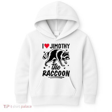 I Love Jimothy The Raccoon Funny Meme Gift Kids Hoodie