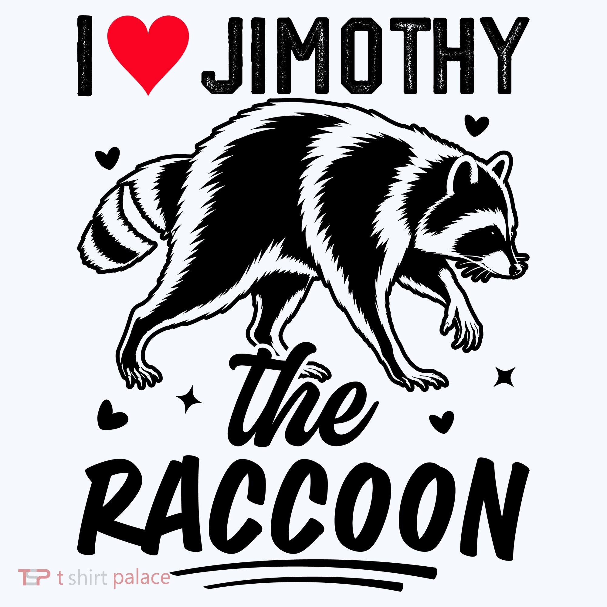 I Love Jimothy The Raccoon Funny Meme Gift Kids T-Shirt