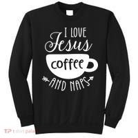 I Love Jesus Coffee And Naps Sweatshirt thumb 0