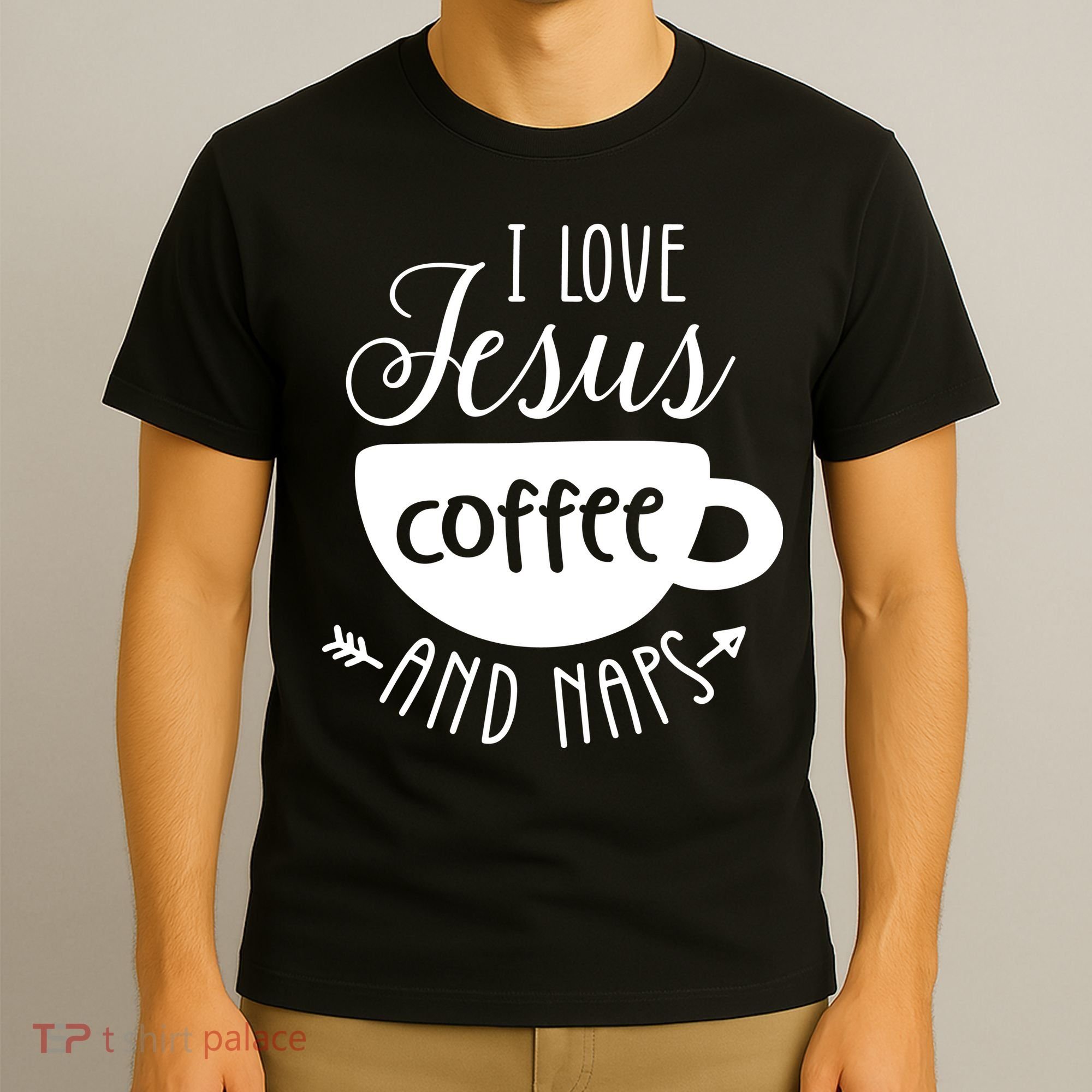 I Love Jesus Coffee And Naps T-Shirt