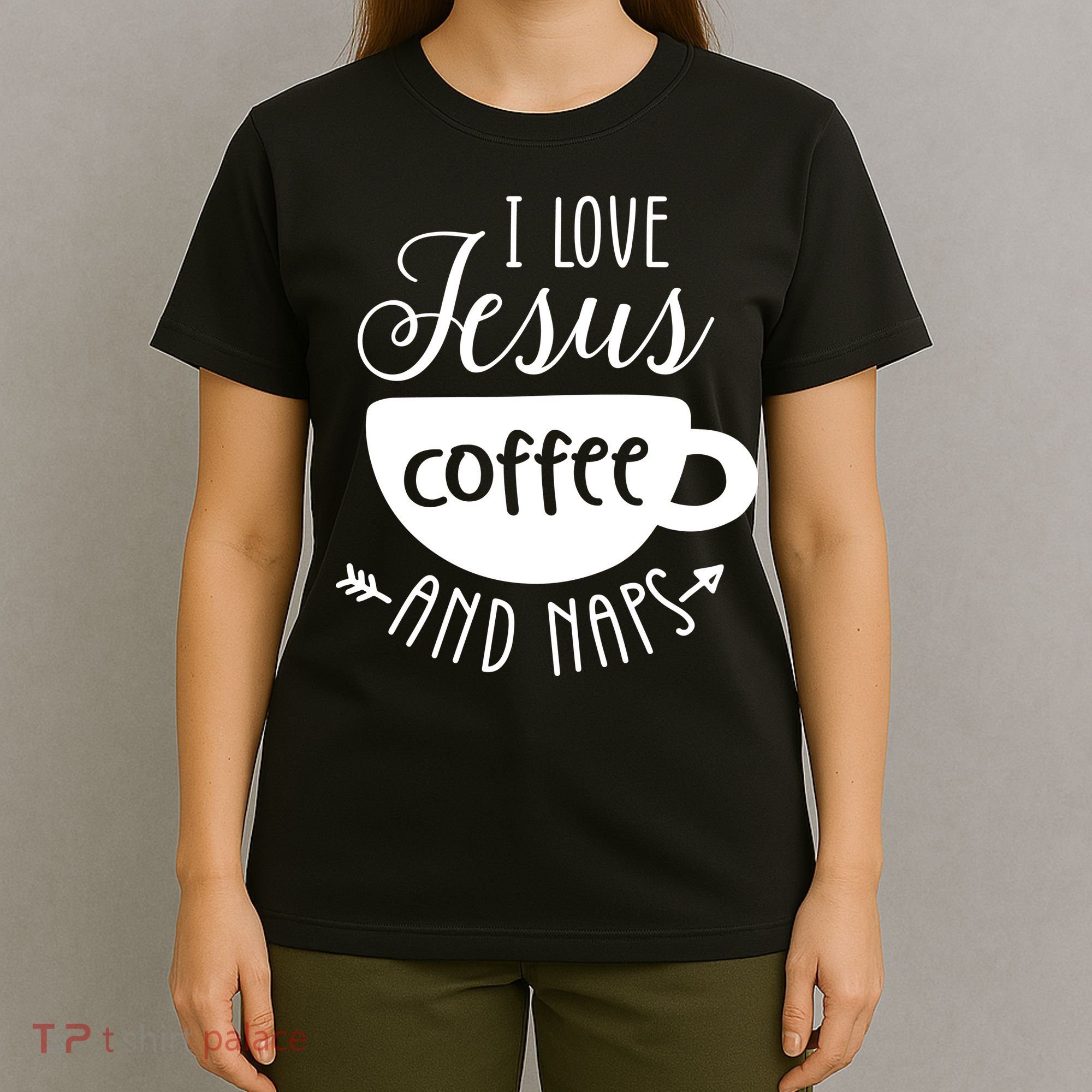 I Love Jesus Coffee And Naps T-Shirt