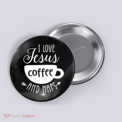 I Love Jesus Coffee And Naps Button