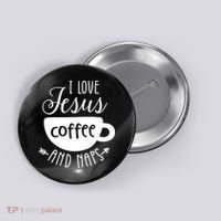 I Love Jesus Coffee And Naps Button thumb 0