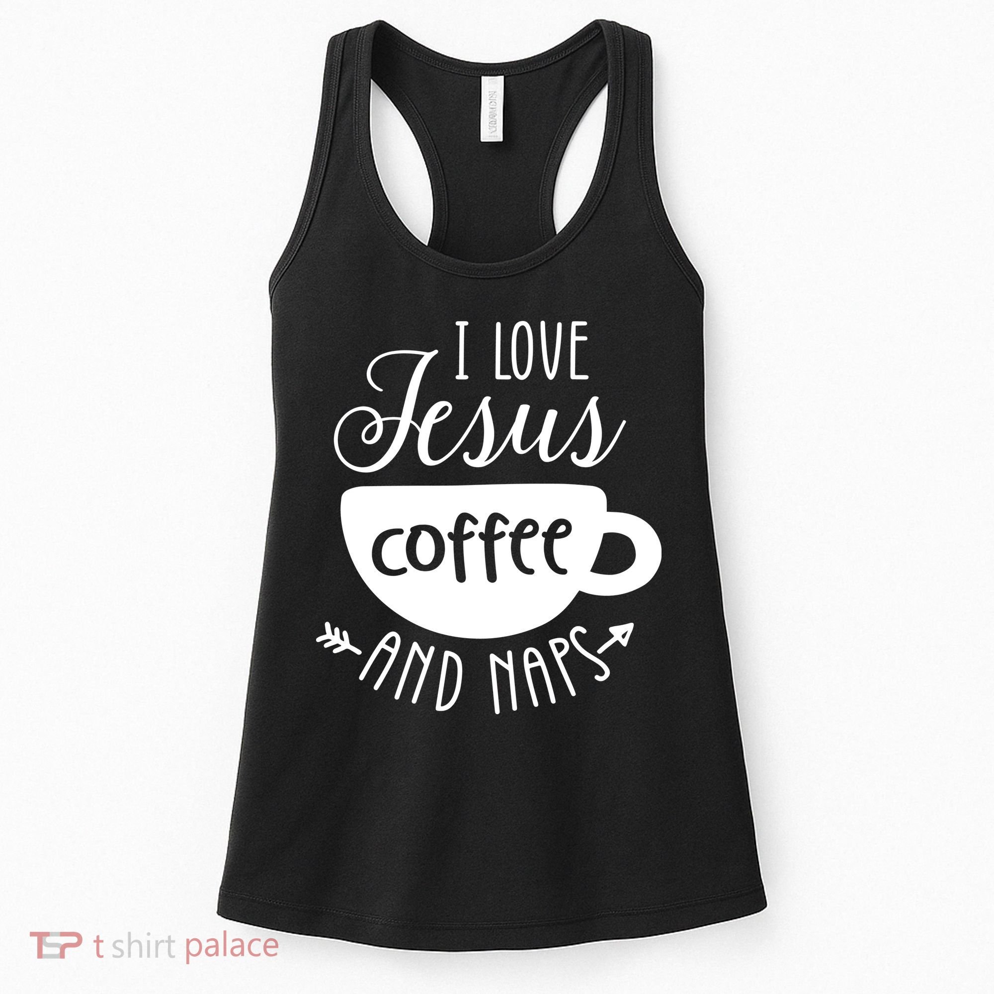 I Love Jesus Coffee And Naps Women's Tank Top