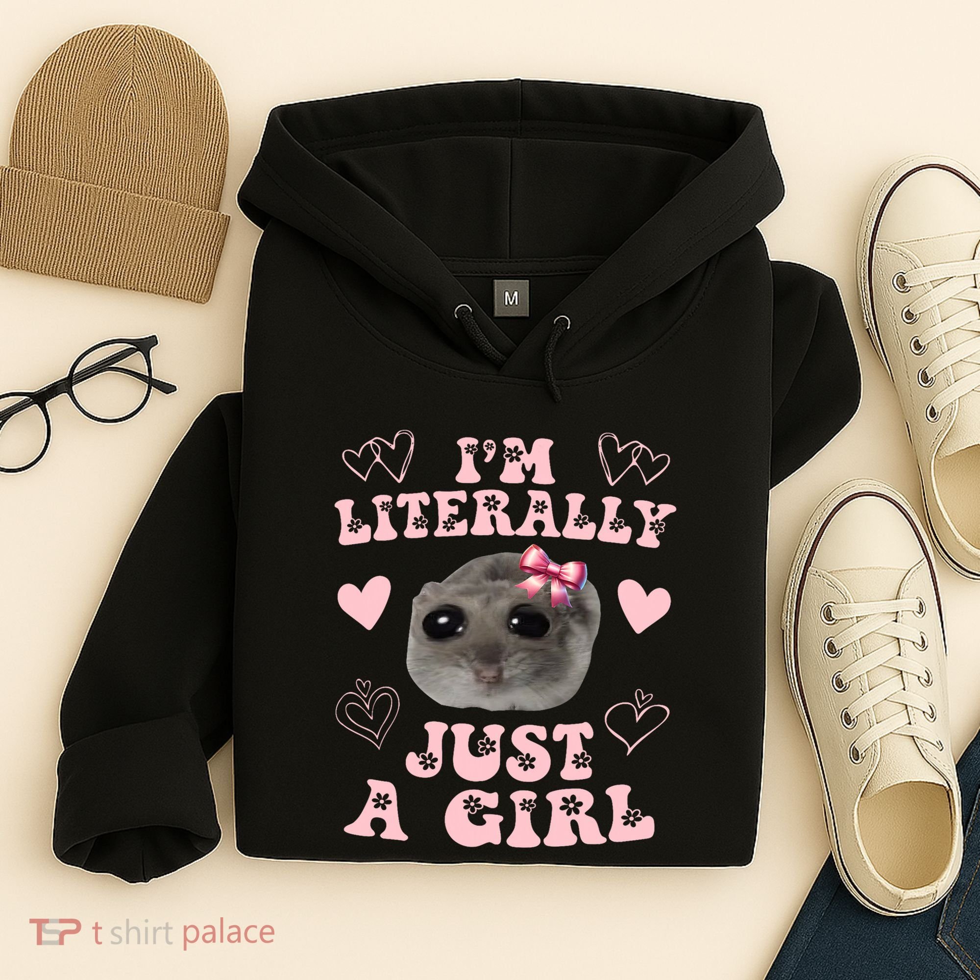 Im Literally Just A Girl Sad Hamster Meme Hoodie