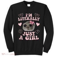 Im Literally Just A Girl Sad Hamster Meme Sweatshirt thumb 0
