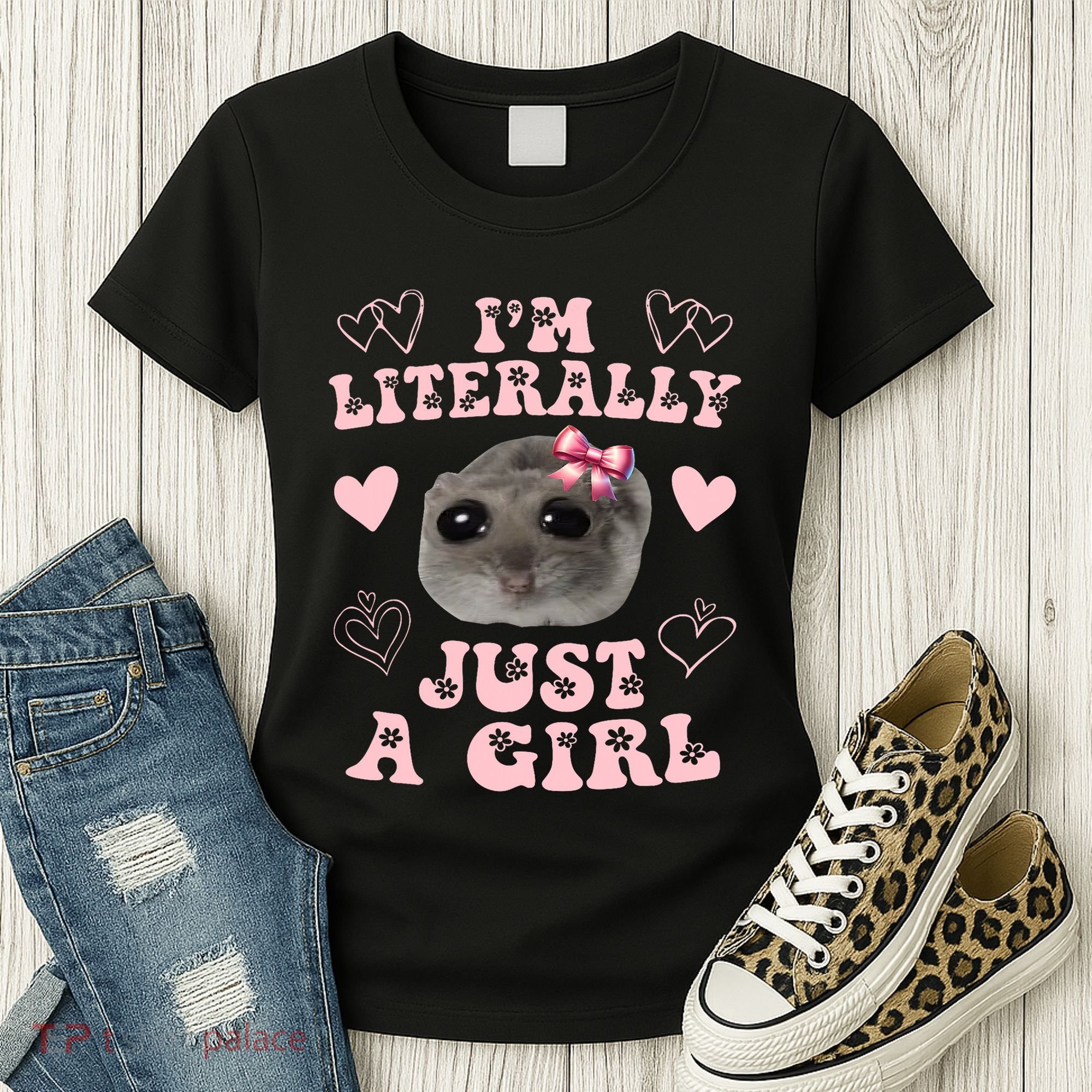 Im Literally Just A Girl Sad Hamster Meme Women's T-Shirt