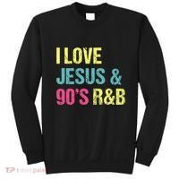 I Love Jesus And 90s R&B Rnb Music Lover Sweatshirt thumb 0