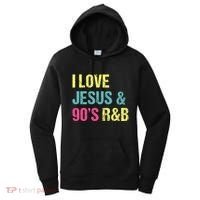 I Love Jesus And 90s R&B Rnb Music Lover Women's Hoodie thumb 0